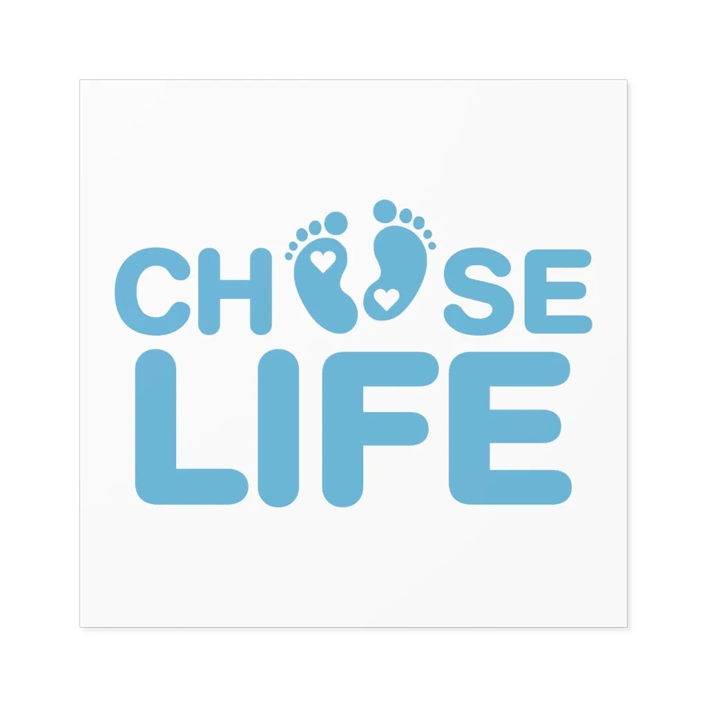 Choose Life Sticker (Indoor\Outdoor) (3 sizes)