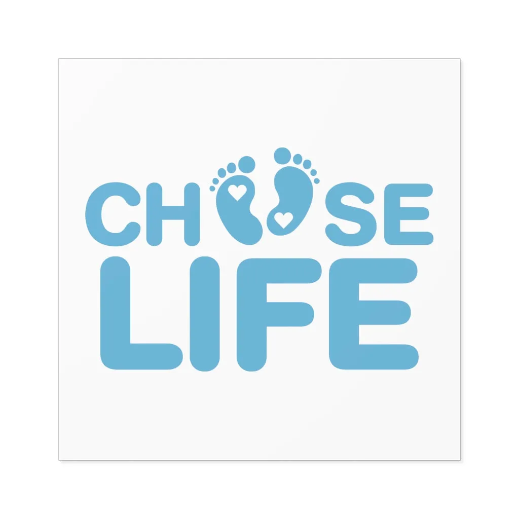 Choose Life Sticker (Indoor\Outdoor) (3 sizes)