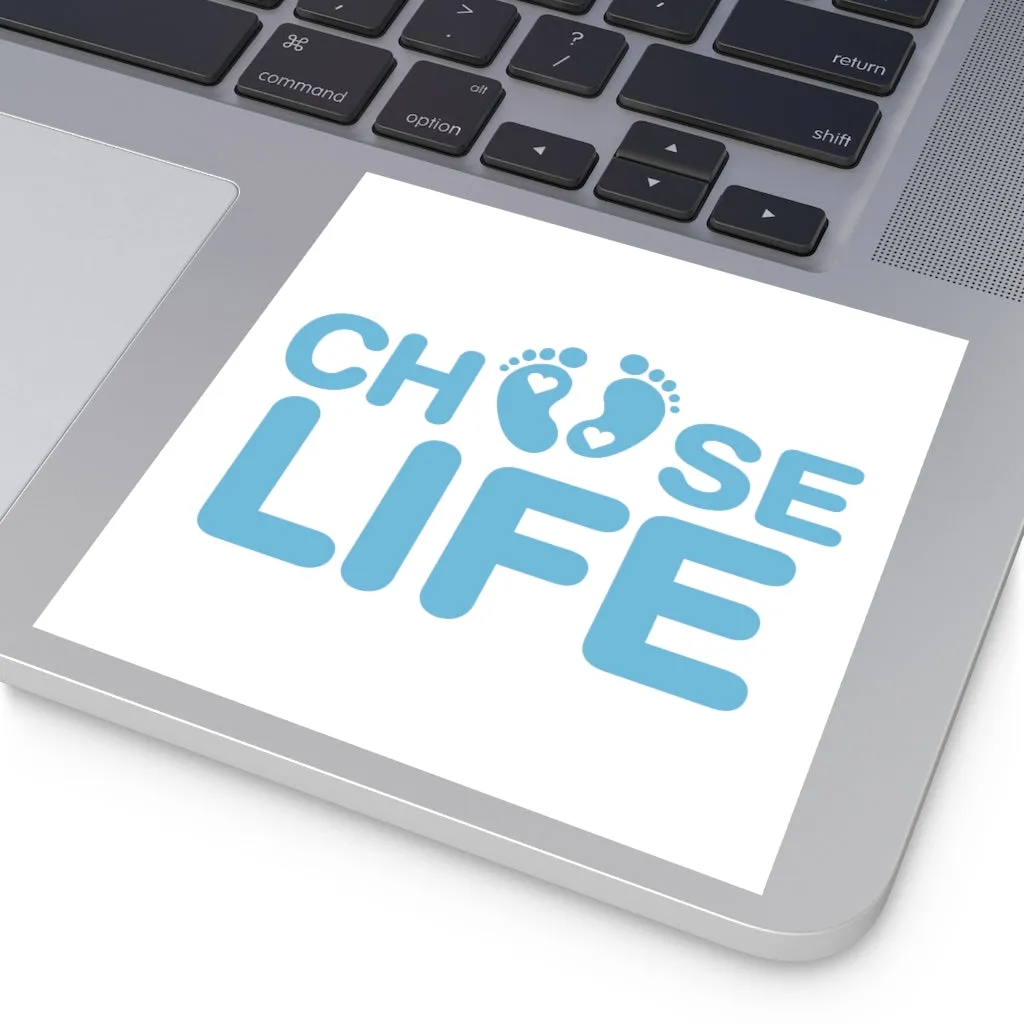 Choose Life Sticker (Indoor\Outdoor) (3 sizes)