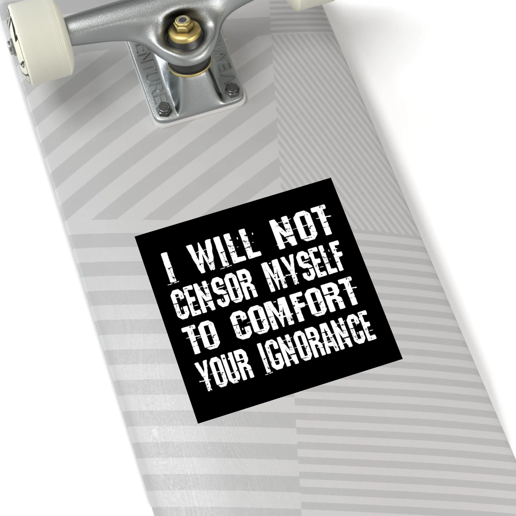 I Will Not Censor Myself Sticker (Indoor\Outdoor)